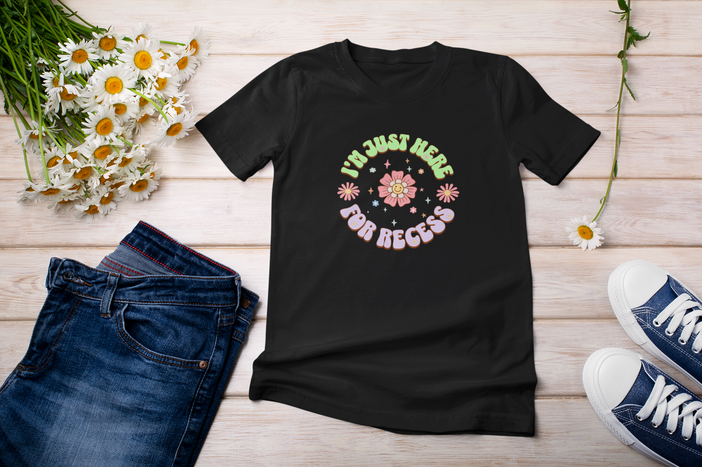 I'm Just Here for Recess T-Shirt