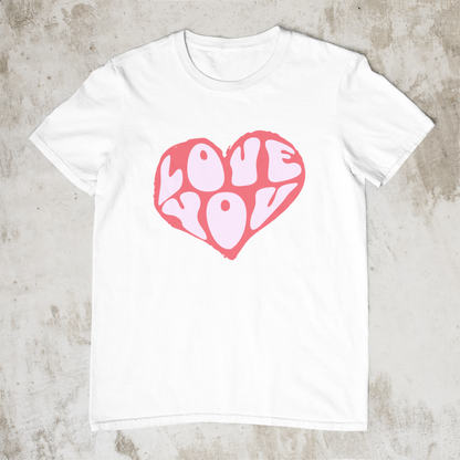 Love You T-Shirt