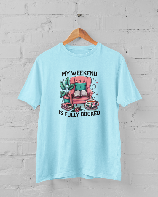 My Weekend is Fully Booked