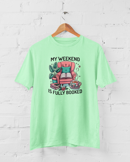My Weekend is Fully Booked