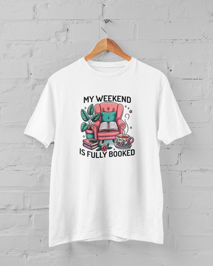 My Weekend is Fully Booked